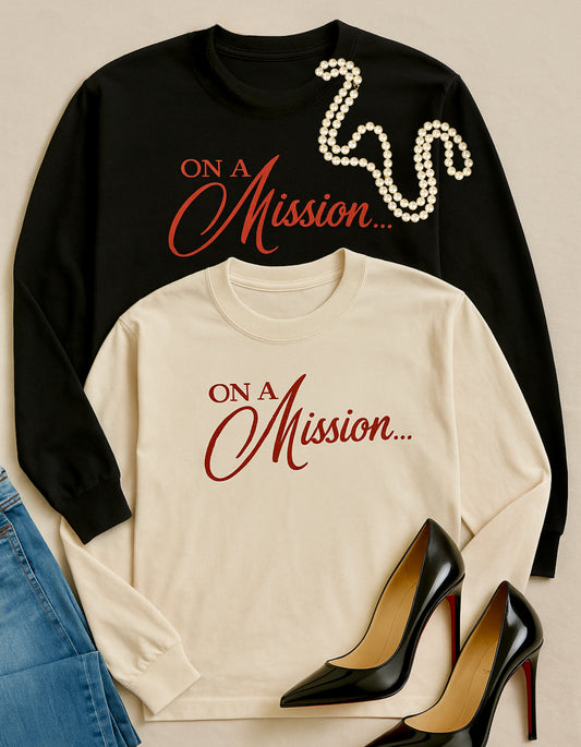 On A Mission... Longsleeve Tee