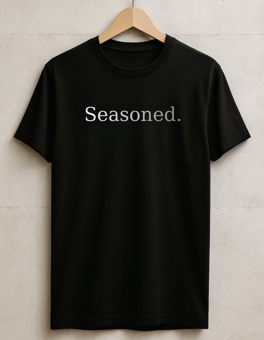 Seasoned. The Gentlemen's  Tee