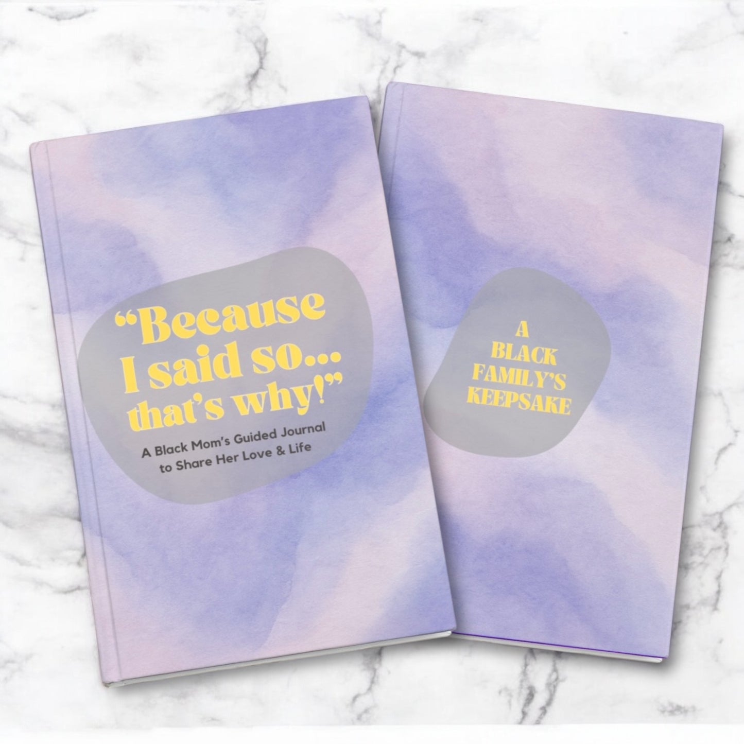"Because I Said So...That's Why" - A Black Mom's Guided Journal To Share Her Love & Life: A Black Family's Keepsake
