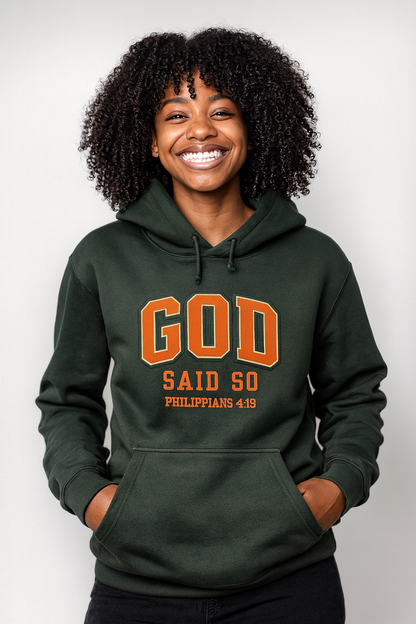 GOD Said So Philippians 4:19 Hoodie