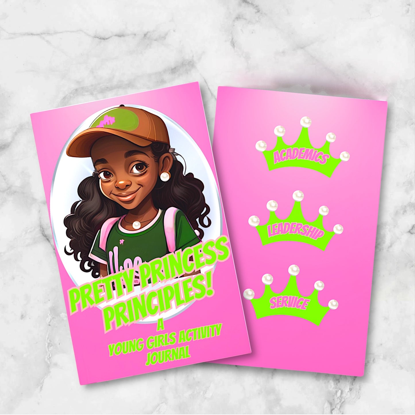 "PRETTY PRINCESS PRINCIPLES" A Young Girl's Activity Journal Inspired By And For the Youth Auxiliary of Alpha Kappa Alpha