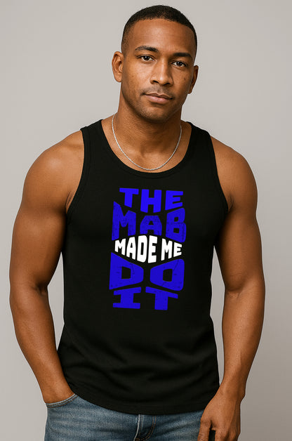 The MAB Made Me Do It Tank
