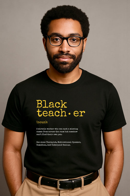 The BLACK Teacher - Defined - Phirst Edition