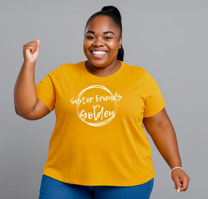 Sister Friends are Golden - GOLD