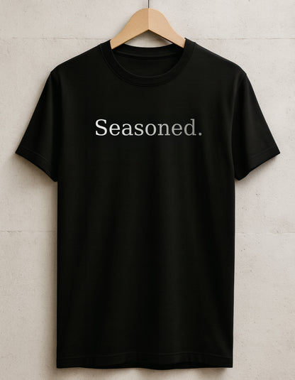 Seasoned. The Gentlemen's  Tee