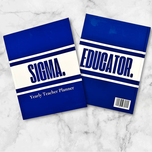 SIGMA. EDUCATOR. - A Yearly Teacher Planner