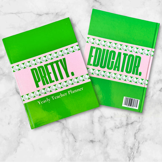 PRETTY. EDUCATOR. - A Yearly Teacher Planner