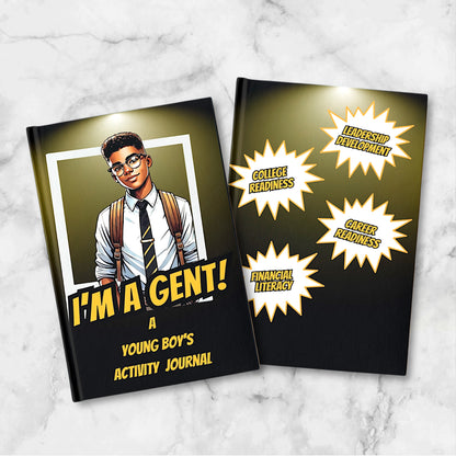 "I'M A GENT" A Young Boy's Activity Journal Inspired By and For The Youth Auxiliary of Alpha Phi Alpha