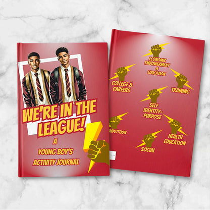 'WE'RE IN THE LEAGUE' A Young Boy's Activity Journal Inspired By And For The Youth Auxiliary of Kappa Alpha Psi