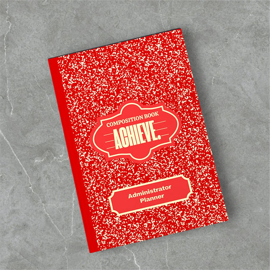 ACHIEVE. Administrator's Planner