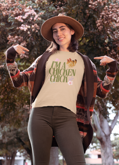 I'm A Chicken Chick - The ultimate Tee for Lady Chicken Lovers