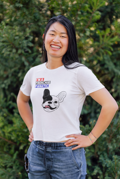 I'm A Frenchie Fanatic - The ultimate French Bulldog lovers Tee