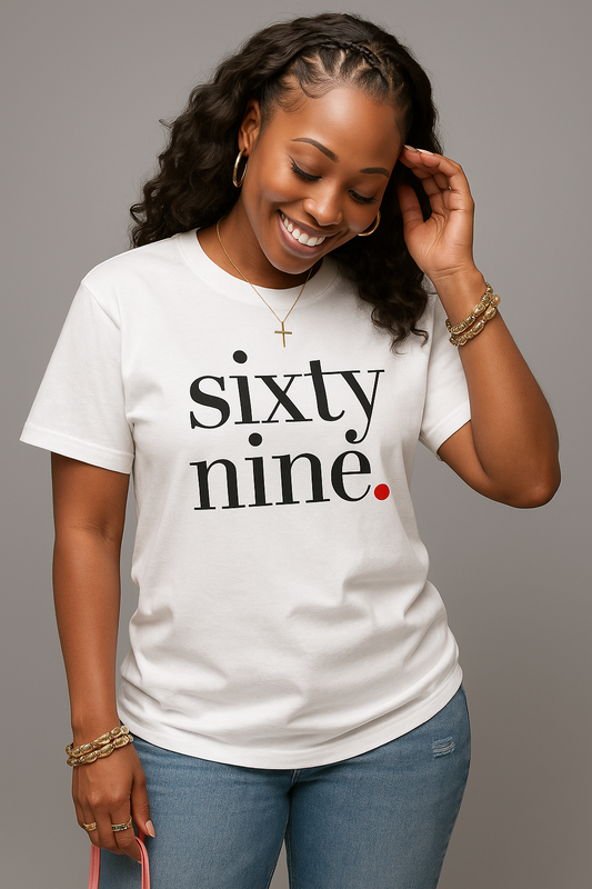Sixty Nine. Tee