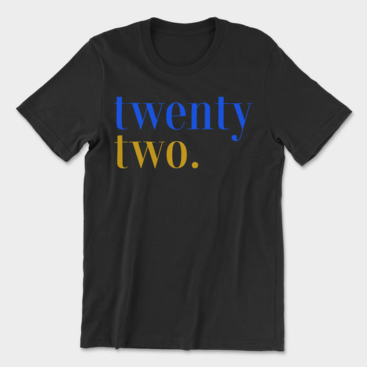 TWENTY TWO. - Tee